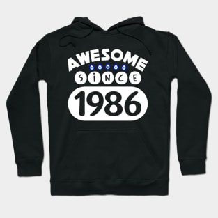 Awesome Since 1986 Hoodie